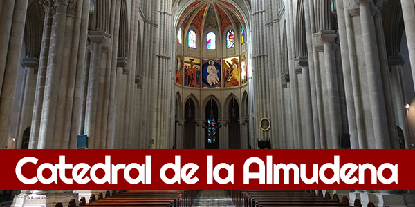 Ruta la Catedral de la Almudena